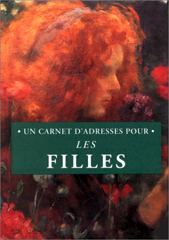 Un carnet d'adresses pour les filles (CARNETS D ADRES) (9782873880415) by Exley, Helen