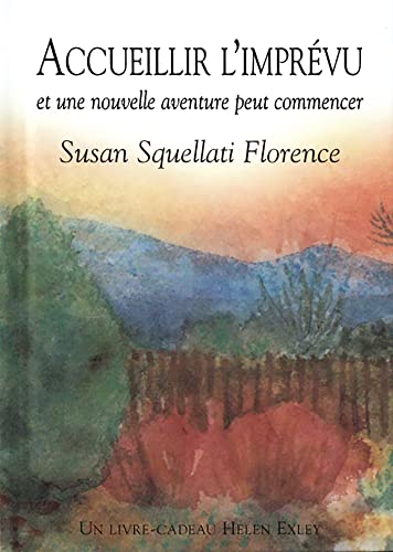 Beispielbild fr ACCUEILLIR L'IMPREVU [Paperback] SQUELLATI, S zum Verkauf von LIVREAUTRESORSAS
