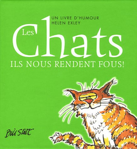 Stock image for Les Chats : Ils nous rendent fous ! for sale by Ammareal