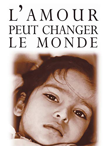 Stock image for L'amour peut changer le monde for sale by Librairie Th  la page