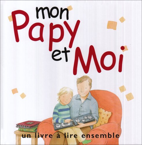 Stock image for Mon papy et moi. un livre  lire ensemble for sale by Chapitre.com : livres et presse ancienne