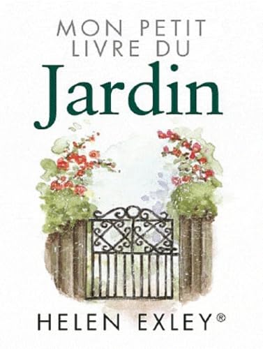 MON PETIT LIVRE DU JARDIN (MINIBOX) (9782873885144) by EXLEY, HELEN