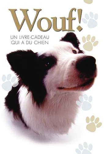 Stock image for Wouf ! : Un Livre Qui A Du Chien for sale by RECYCLIVRE