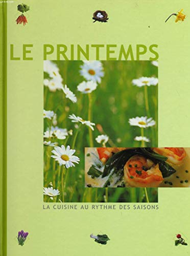 Stock image for LA CUISINE AU RYTHME DES SAISONS. Volume 1, Le printemps (Gastronomie) for sale by medimops