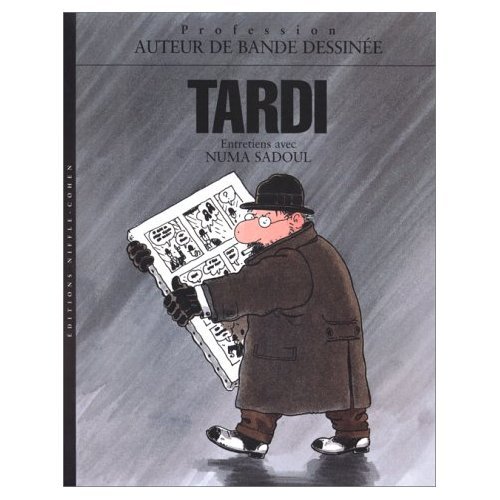 TARDI, ENTRETIEN AVEC NUMA SADOUL (9782873930158) by Jacques Tardi