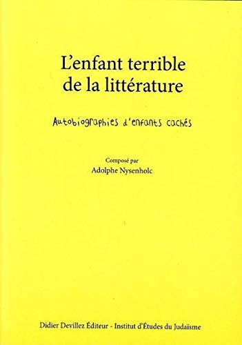 Beispielbild fr L'Enfant Terrible de la Litterature Autobiographies d'Enfants Caches zum Verkauf von Gallix