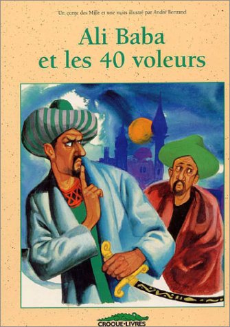 Beispielbild fr Ali Baba et les 40 voleurs zum Verkauf von Ammareal