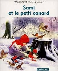 Beispielbild fr Sami et le petit canard zum Verkauf von Ammareal