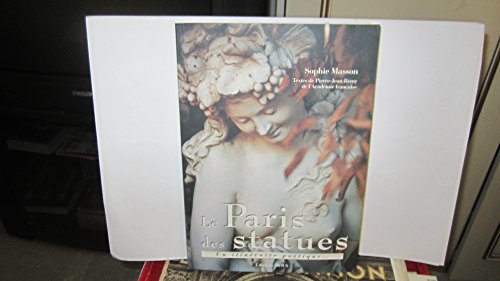 Imagen de archivo de LE PARIS DES STATUES UN ITINERAIRE POETIQUE a la venta por Ammareal