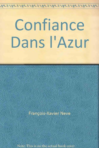 9782874020735: Confiance Dans l'Azur