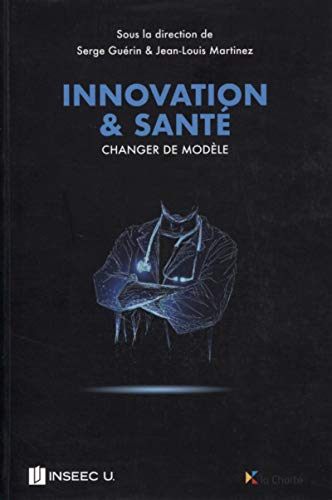 Stock image for Innovation et sant : changer de modle for sale by Ammareal