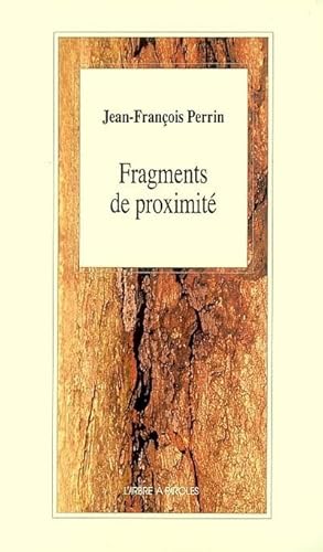Beispielbild fr Fragments de Proximite zum Verkauf von Gallix