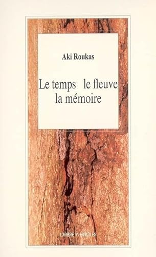 Stock image for Le Temps, le Fleuve, la Mmoire for sale by medimops