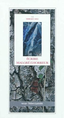 Stock image for Arbre a Paroles (l'), N 154 Ecrire Malgr l'Horreur for sale by Mli-Mlo et les Editions LCDA
