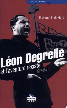 9782874155192: Lon Degrelle et l'aventure rexiste