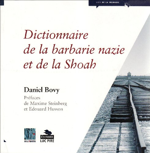 Beispielbild fr Dictionnaire De La Barbarie Nazie Et De La Shoah zum Verkauf von RECYCLIVRE