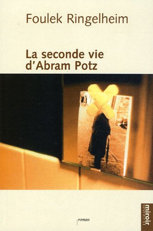 Beispielbild fr La seconde vie d'Abram Potz zum Verkauf von medimops