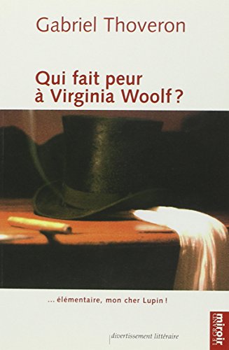 9782874155345: Qui fait peur  Virginia Woolf ?: Elmentaire, mon cher Lupin !