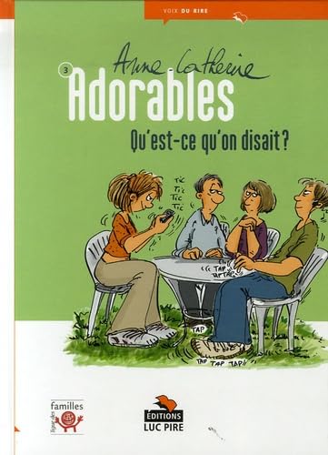 Imagen de archivo de Adorables. Vol. 3. Qu'est-ce Qu'on Disait ? a la venta por RECYCLIVRE