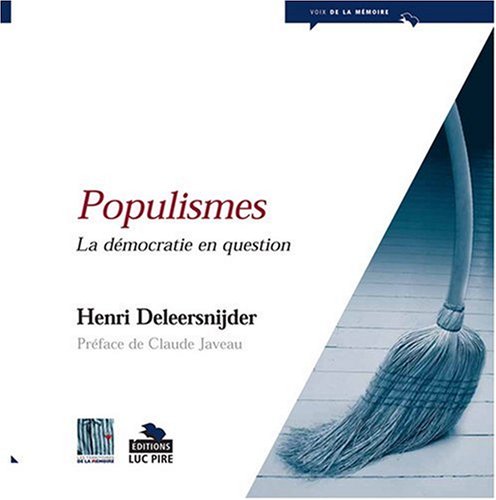 Beispielbild fr Populisme : Vieilles Pratiques, Nouveaux Visages zum Verkauf von RECYCLIVRE