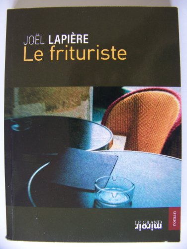 Stock image for Le frituriste for sale by A TOUT LIVRE