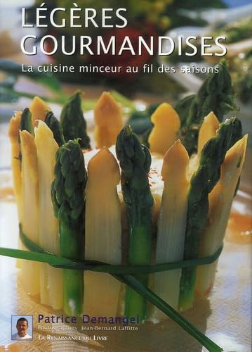 Beispielbild fr Lgres gourmandises: La cuisine minceur au fil des saisons zum Verkauf von Ammareal