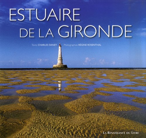 Stock image for Estuaire de la Gironde : Garonne, Dordogne, ocan for sale by Ammareal