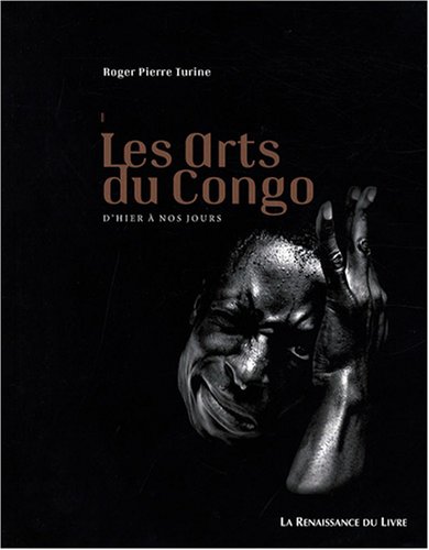 9782874158117: Les arts du Congo: D'hier  nos jours