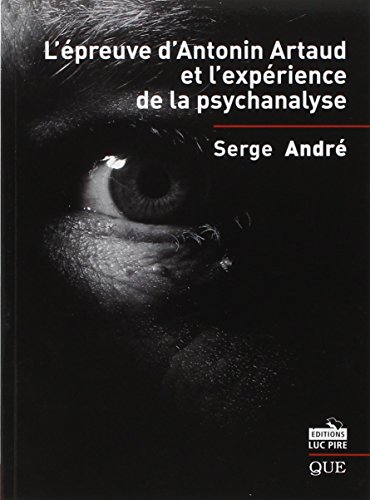 9782874158162: L'preuve d'Antonin Artaud et l'exprience de la psychanalyse