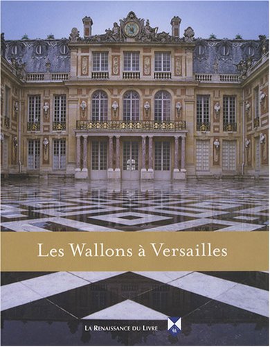 9782874158247: Les Wallons A Versailles