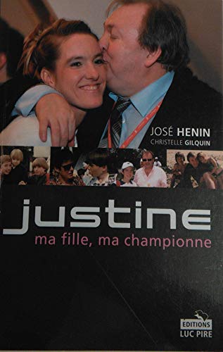 Stock image for Justine Ma Fille Ma Championne for sale by WorldofBooks