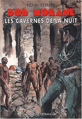 9782874180149: Bob Morane : Les Cavernes De La Nuit