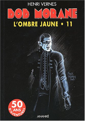 Beispielbild fr Bob Morane L'Ombre jaune Vol 11 zum Verkauf von Librairie La Canopee. Inc.