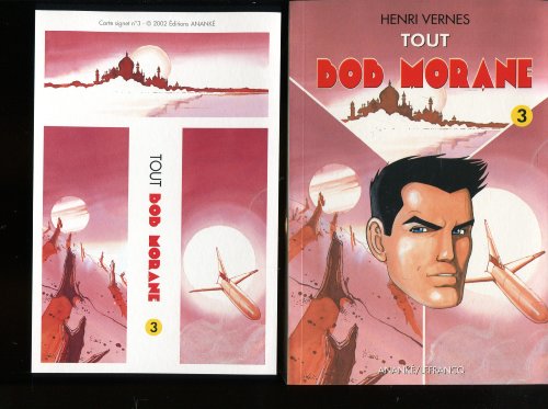 Beispielbild fr Tout Bob Morane. 3. Tout Bob Morane zum Verkauf von Chapitre.com : livres et presse ancienne