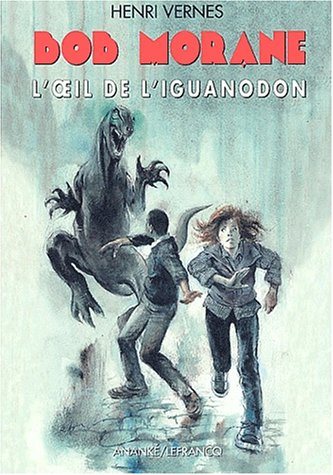 Bob Morane L'oeil de l'iguanodon