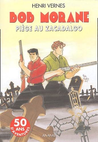 Bob Morane, Volume 114, Piege au Zacadalgo