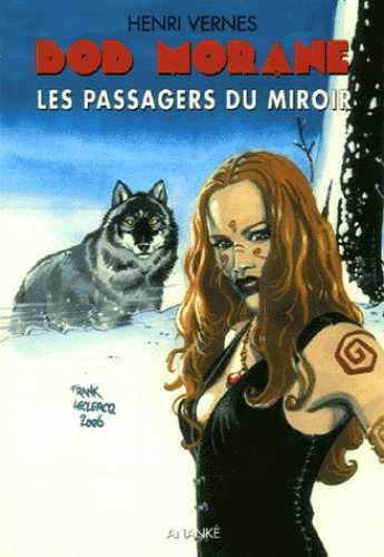 Beispielbild fr Bob Morane Vol 182 Les passagers du miroir zum Verkauf von Librairie La Canopee. Inc.