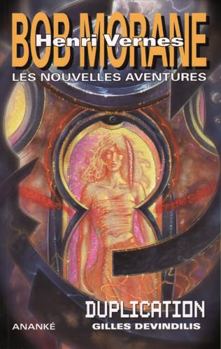 Stock image for Bob Morane Duplication (Nouvelles Aventures) for sale by Librairie l'Aspidistra