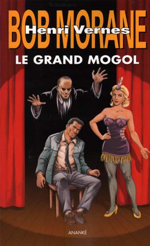 Stock image for Bob Morane : Le Grand Mogol for sale by Gallix