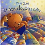 Stock image for Petit Ours et son doudou bleu for sale by medimops