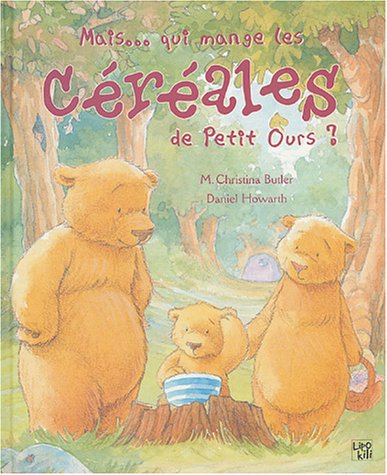 Beispielbild fr Mais Qui Mange Les Crales De Petit Ours ? zum Verkauf von RECYCLIVRE