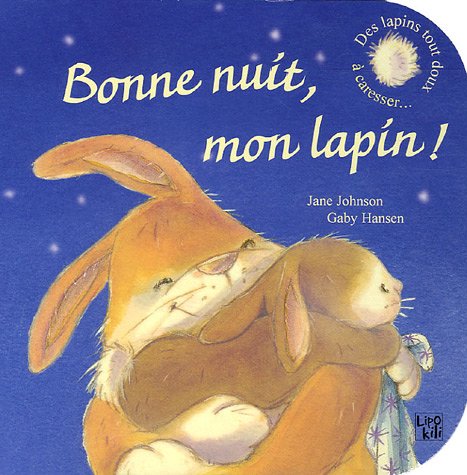 Stock image for Bonne nuit, mon lapin ! for sale by Ammareal