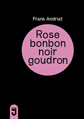 Beispielbild fr Rose bonbon, noir goudron zum Verkauf von Ammareal