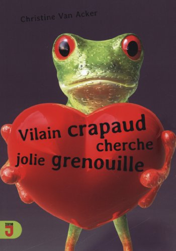 9782874230899: Vilain crapeau cherche jolie grenouille: 0