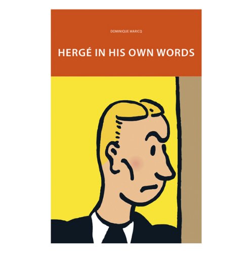 Stock image for HERGE IN HIS OWN WORDS for sale by -OnTimeBooks-