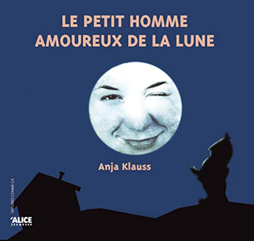 Beispielbild fr Le petit homme amoureux de la lune zum Verkauf von Ammareal