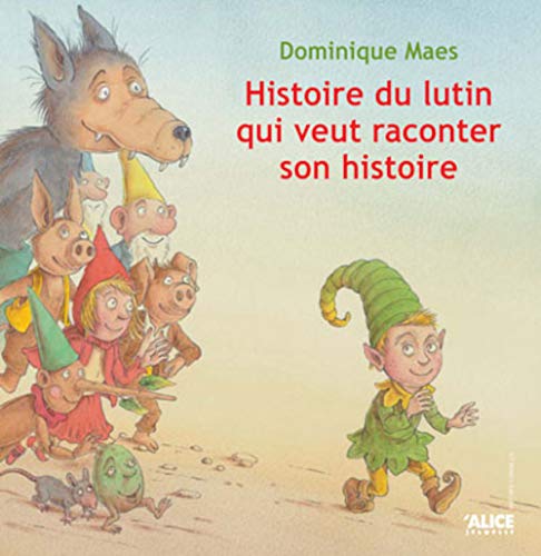 Beispielbild fr Histoire de lutin qui veut raconter son histoire zum Verkauf von Ammareal