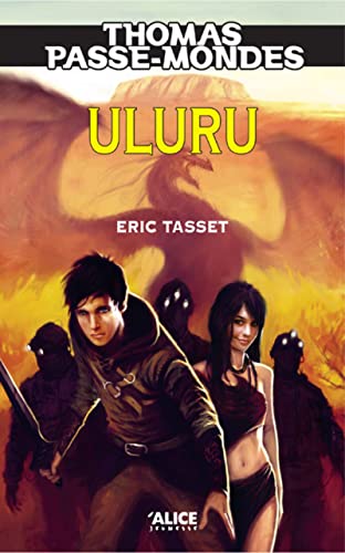 Beispielbild fr Thomas Passe-Mondes, Tome 4 : Uluru zum Verkauf von medimops