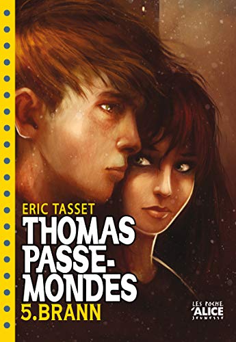 Imagen de archivo de Thomas Passe-Mondes, Tome 5 : Brann a la venta por Ammareal