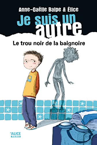 Beispielbild fr Je suis un autre - tome 1 Le trou noir de la baignoire (01) zum Verkauf von WorldofBooks